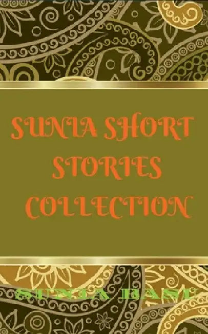 Sunia Short Stories Collection by Sunia Basu