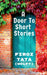 A Door To Short Stories by Firoz Tata