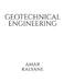 Geo-Technical Engineering by Amar Kalyane