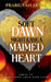 Soft Dawn Might Ease A Maimed Heart by Prabigyan Aryal