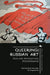Queer(ing) Russian Art: Realism, Revolution, Performance by Brian James Baer