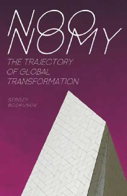 Noonomy: The Trajectory of Global Transformation by Sergey Bodrunov