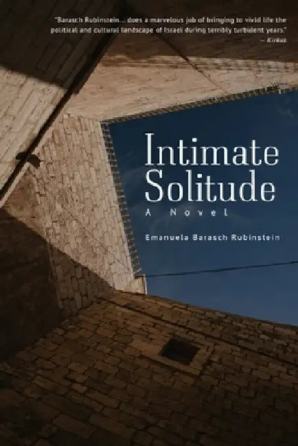 Intimate Solitude by Emanuela Barasch Rubinstein