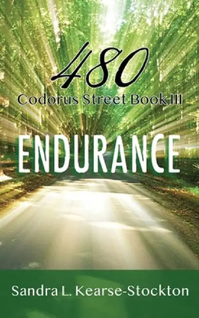 Endurance: 480 Codorus Street Book 3 by Sandra L. Kearse-Stockton
