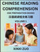 Chinese Reading Comprehension (Part 1)- Read Captivating Traditional Chinese Stories with Multiple Questions and Answers, Learn Ancient Culture, HSK P by Xinxi Zuo