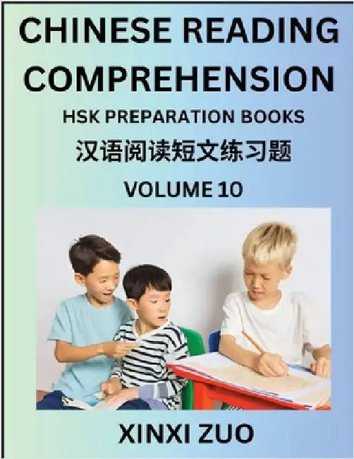 Chinese Reading Comprehension (Part 10)- Read Captivating Traditional Chinese Stories with Multiple Questions and Answers, Learn Ancient Culture, HSK by Xinxi Zuo