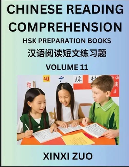Chinese Reading Comprehension (Part 11)- Read Captivating Traditional Chinese Stories with Multiple Questions and Answers, Learn Ancient Culture, HSK by Xinxi Zuo
