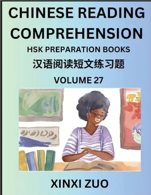 Chinese Reading Comprehension (Part 27)- Read Captivating Traditional Chinese Stories with Multiple Questions and Answers, Learn Ancient Culture, HSK by Xinxi Zuo