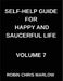 Self-Help Guide for Happy and Saucerful Life (Part 7)- The Relationship Renewal, Build Deeper Connections and Thrive in Love, Friendship, And Work, Co by Robin Chris Marlow