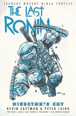 Teenage Mutant Ninja Turtles: The Last Ronin Director's Cut by Kevin Eastman