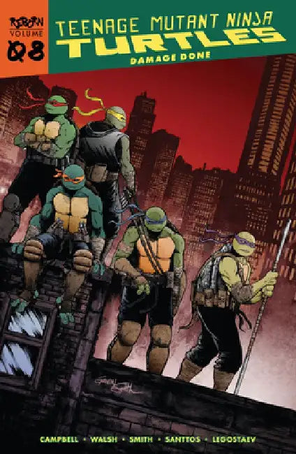 Teenage Mutant Ninja Turtles: Reborn, Vol. 8 - Damage Done by Sophie Campbell