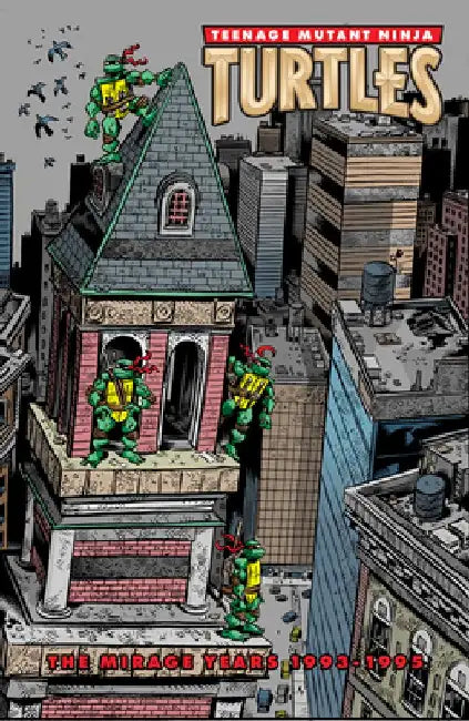 Teenage Mutant Ninja Turtles: The Mirage Years (1993-1995) by Jim Lawson