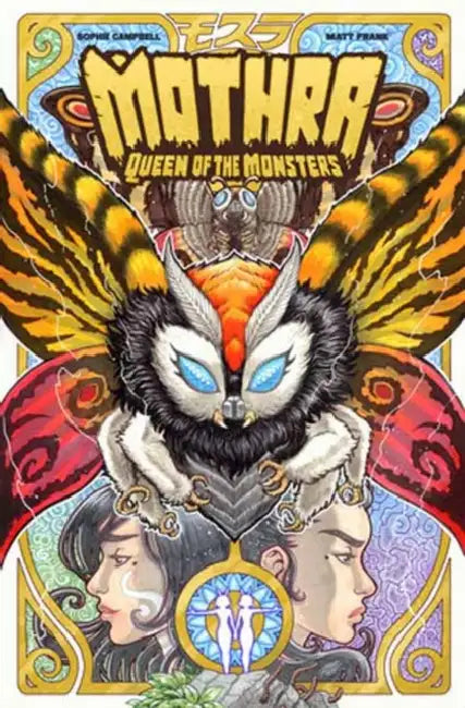 Godzilla Legends--Mothra: Queen of the Monsters by Sophie Campbell, Matt Frank