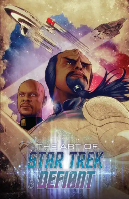 The Art of Star Trek & Defiant by Angel Unzueta, Mike Feehan, Ramon Rosanas
