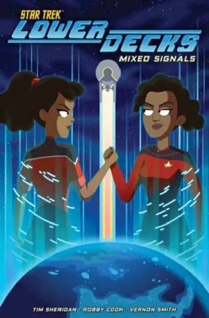 Star Trek: Lower Decks, Vol. 2: Mixed Signals by Tim Sheridan, Robby Cook, Vernon Smith