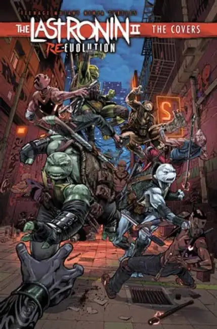 Teenage Mutant Ninja Turtles: The Last Ronin II: Re-Evolution--The Covers by Esau Escorza, Isaac Escorza, Kevin Eastman