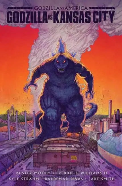 Godzilla vs. America: Kansas City by Buster Moody, Freddie E. Williams, Kyle Strahm
