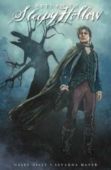 Return to Sleepy Hollow by Casey Gilly