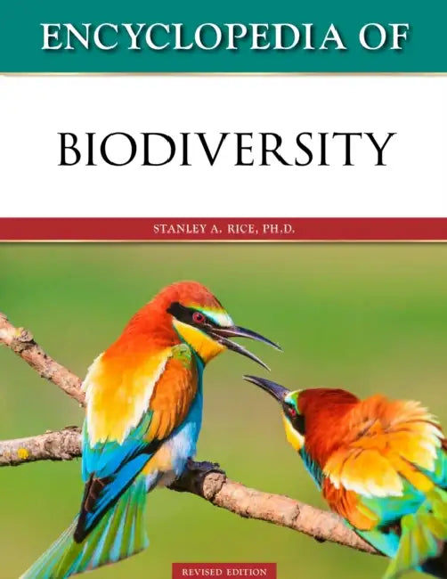 Encyclopedia of Biodiversity, Revised Edition (Ls Edition) by Stanley Rice