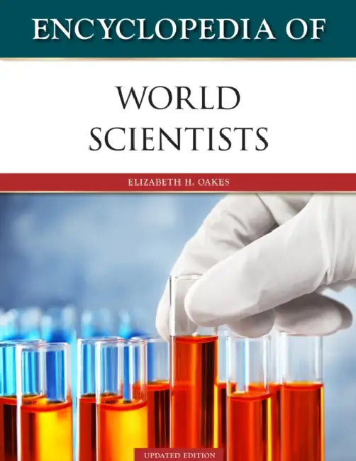 Encyclopedia of World Scientists, Updated Edition (Ls Edition) by Elizabeth Oakes