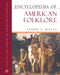 Encyclopedia of American Folklore (Ls Edition) by Linda Watts