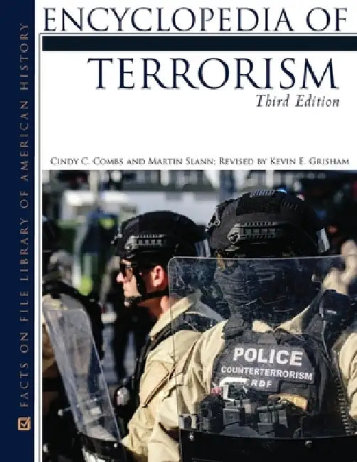 Encyclopedia of Terrorism, Third Edition (Ls Edition) by Cindy Combs, Martin Slann