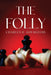 The Folly by Charles R. Bourgeois
