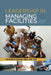 Leadership in Managing Facilities: A One-Year Journey by Richard P. Payant