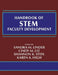 Handbook of Stem Faculty Development by Sandra M. Linder
