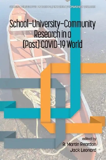 School-University-Community Research in a (Post) Covid-19 World by R. Martin Reardon