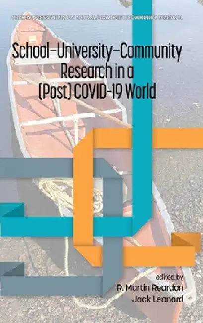 School-University-Community Research in a (Post) Covid-19 World by R. Martin Reardon