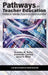 Pathways Into Teacher Education: Profiles of Emergingteacher Educator Development by Brandon M. Butler