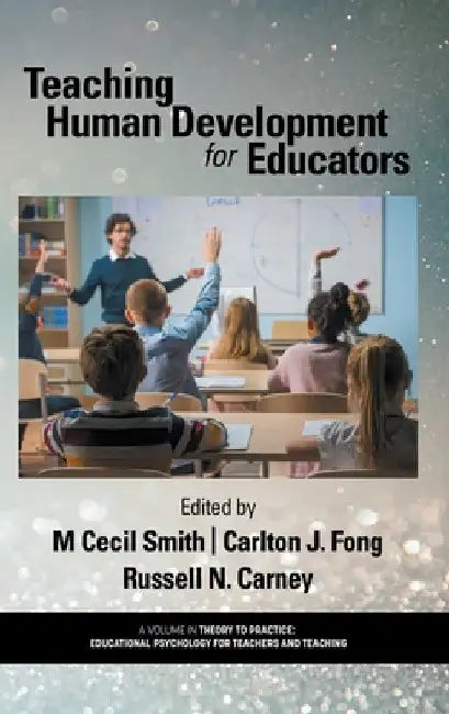 Teaching Human Development for Educators by M. Cecil Smith
