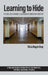 Learning to Hide: The English Learning Classroom as Sanctuary and Trap by Tricia Hagen Gray