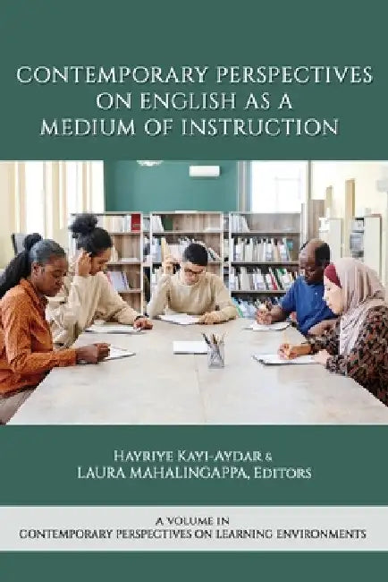 Contemporary Perspectives on English as a Medium of Instruction by Hayriye Kay-Aydar