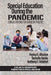 Special Education During the Pandemic: Considerations for Change in Practice by Festus E. Obiakor