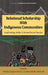 Relational Scholarship with Indigenous Communities: Confronting Settler Colonial Social Studies by Christine Rogers Stanton