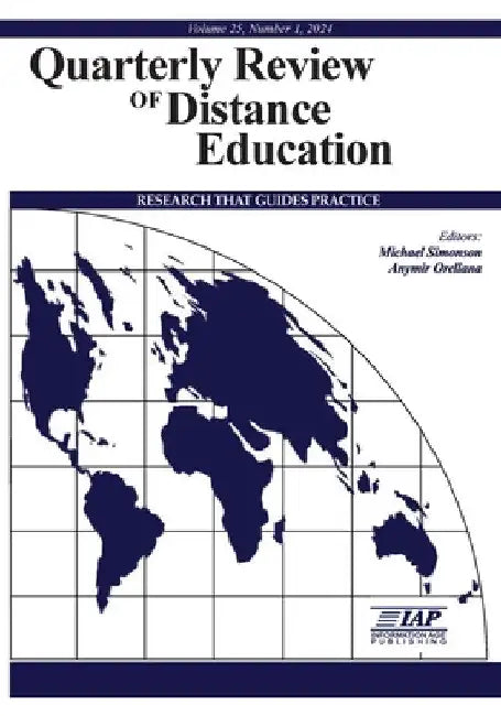 Quarterly Review of Distance Education Vol 25 Issue 1 by Michael Simonson