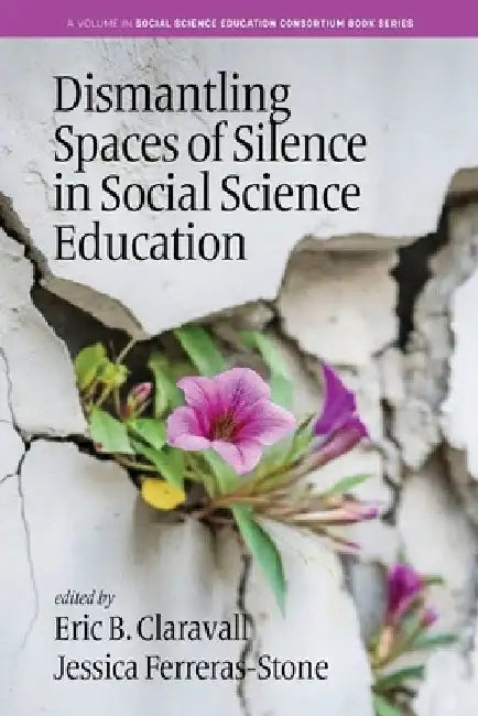 Dismantling Spaces of Silence in Social Science Education by Eric B. Claravall