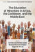 The Education of Minorities in Africa, the Caribbean, and the Middle East by Cynthia Szymanski Sunal