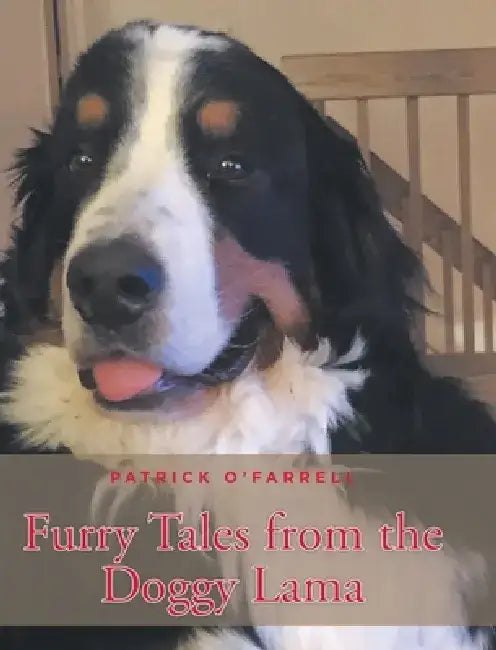 Furry Tales from the Doggy Lama by Patrick O'Farrell