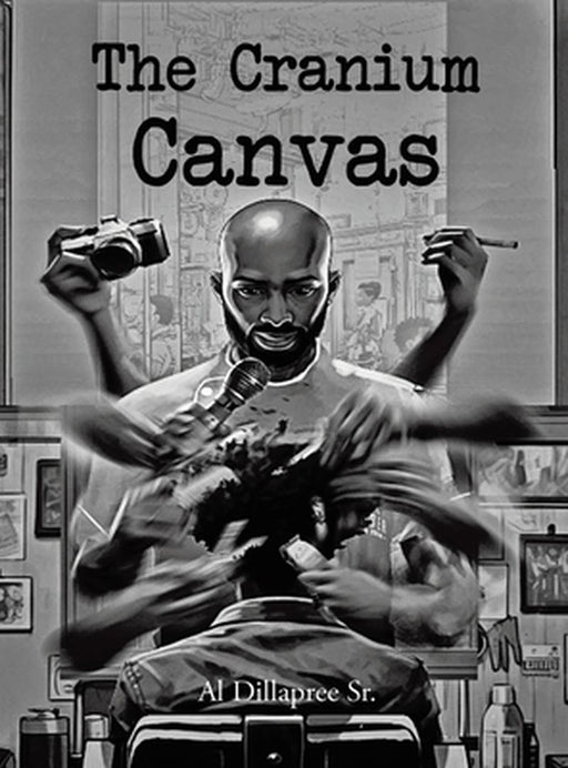The Cranium Canvas by Al, Sr. Dillapree