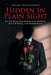 Hidden In Plain Sight: Are You Being Groomed for Love-Bombing, Spirit-Breaking, and Abandonment? by Kaleema Overton Ameen