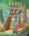 Flip the Monkey Has an Adventure by Jo Ann Crislip