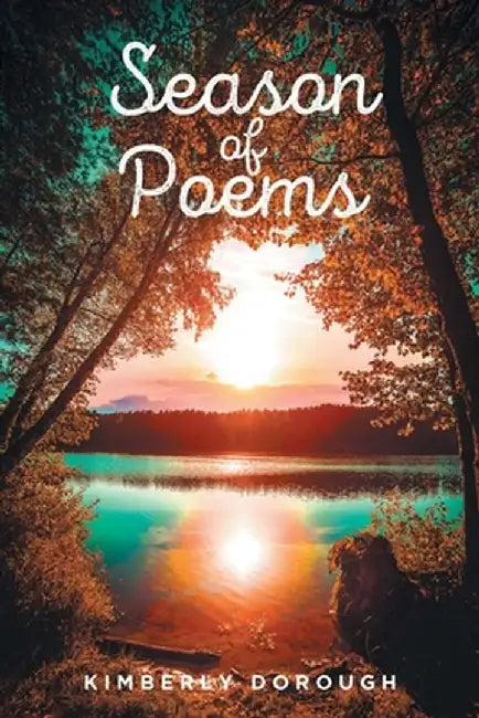 Season of Poems by Kimberly Dorough