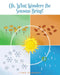 Oh, What Wonders the Seasons Bring! by Lynn Kennedy