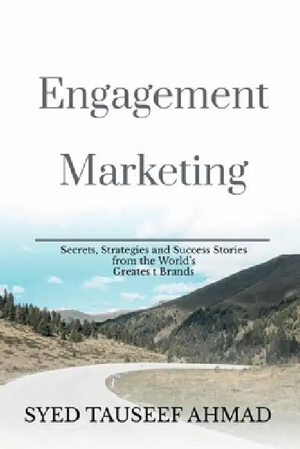 Engagement Marketing by Syed Tauseef