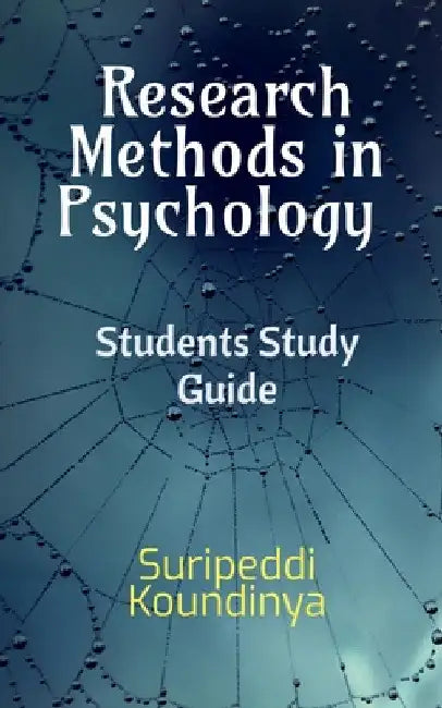 Research Methods in Psychology: Students Study Guide by Suripeddi Koundinya