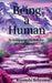 Being a Human by Riyanshi Sehrawat
