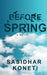 Before Spring by Sasidhar Koneti